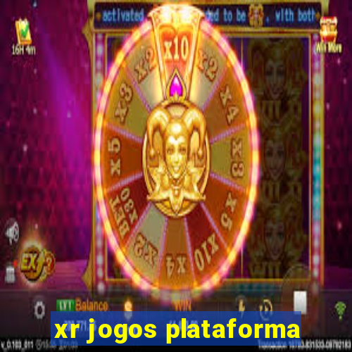 xr jogos plataforma